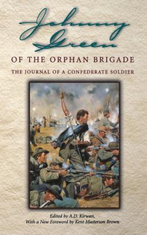 Könyv Johnny Green of the Orphan Brigade John W. Green