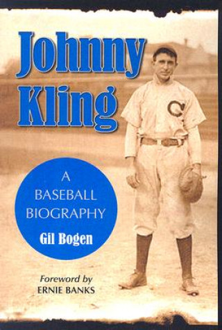 Knjiga Johnny Kling Gil Bogen