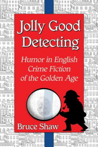 Książka Jolly Good Detecting Bruce Shaw