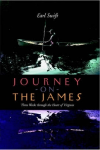 Kniha Journey on the James Earl Swift