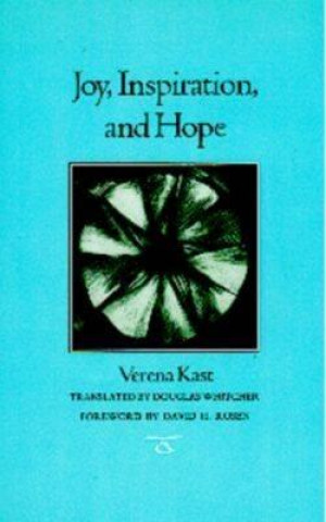 Kniha Joy, Inspiration, and Hope Verena Kast