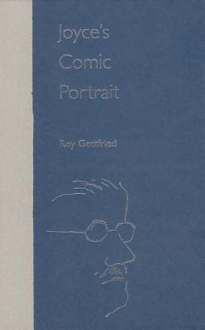 Knjiga Joyce's Comic Portrait Roy K. Gottfried