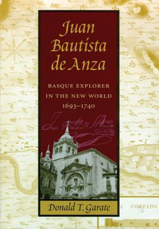 Carte Juan Bautista de Anza Donald T. Garate