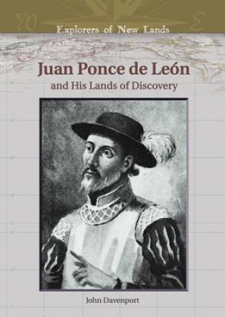 Kniha Juan Ponce de Leon and His Lands of Discovery John C. Davenport