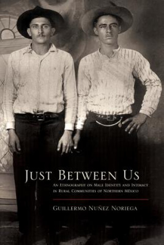 Buch Just Between Us Guillermo Nunez Noriega