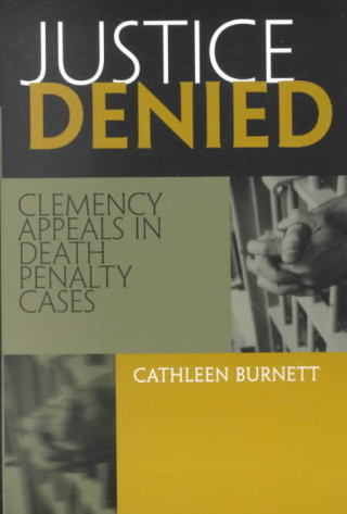 Knjiga Justice Denied Cathleen Burnett