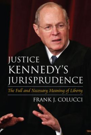 Carte Justice Kennedy's Jurisprudence Frank J. Colucci