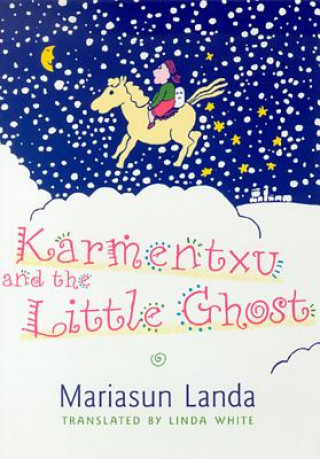 Kniha Karmentxu and the Little Ghost Mariasun Landa