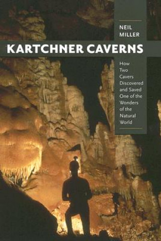 Książka Kartchner Caverns Neil Miller