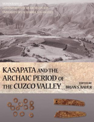 Książka Kasapata and the Archaic Period of the Cuzco Valley 