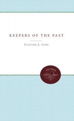 Kniha Keepers of the Past Clifford L. Lord