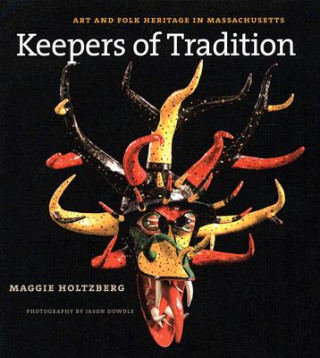 Kniha Keepers of Tradition Maggie Holtzberg