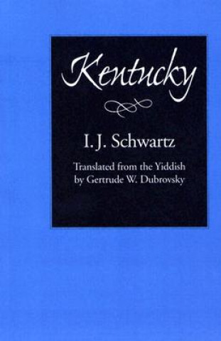 Knjiga Kentucky I.J. Schwartz