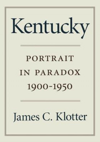 Kniha Kentucky James C. Klotter