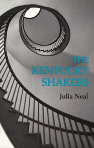 Kniha Kentucky Shakers Neal