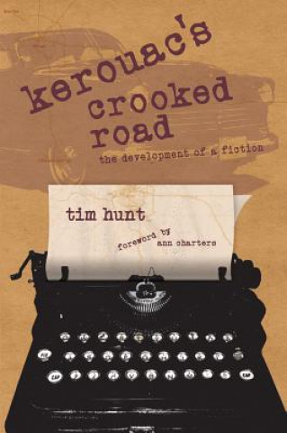 Książka Kerouac's Crooked Road Tim Hunt