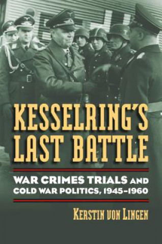 Carte Kesselring's Last Battle Kerstin Von Lingen