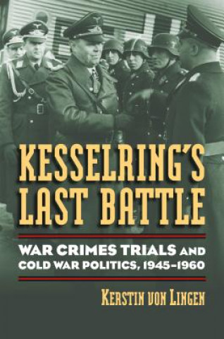 Kniha Kesselring's Last Battle Kerstin Von Lingen