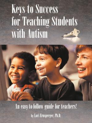 Buch Keys to Success for Teaching Students with Autism Lori Ernsperger