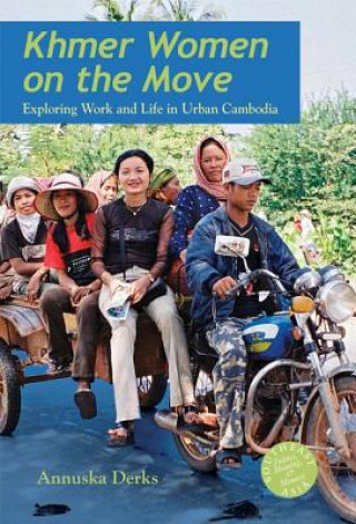 Livre Khmer Women on the Move Annuska Derks