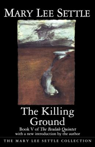 Kniha Killing Ground Mary Lee Settle