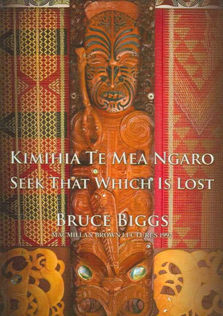 Kniha Kimihia Te Mea Ngaro Bruce Grandison Biggs