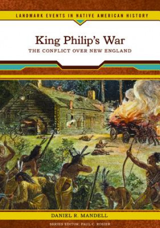 Kniha King Philip's War Daniel R. Mandell