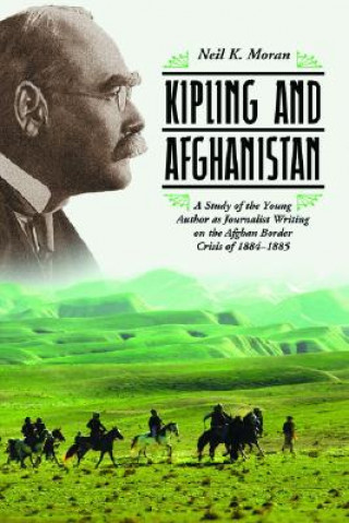 Книга Kipling and Afghanistan Neil K. Moran