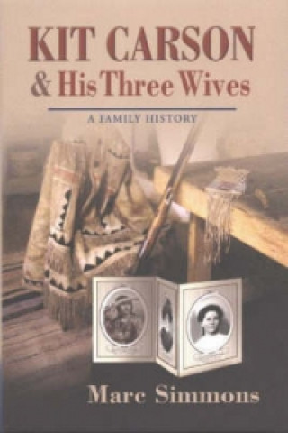 Buch Kit Carson and His Three Wives Marc Simmons