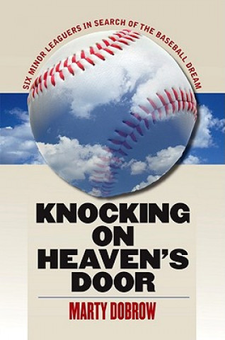 Könyv Knocking on Heaven's Door Marty Dobrow