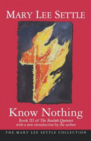 Книга Know Nothing Mary Lee Settle