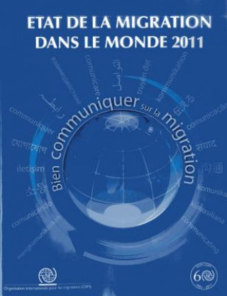 Kniha Etat de La Migration Dans Le Monde 2011 United Nations