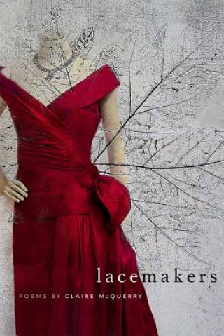Kniha Lacemakers Claire McQuerry