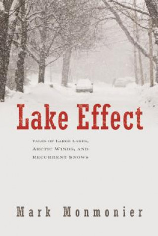 Könyv Lake Effect Mark Monmonier