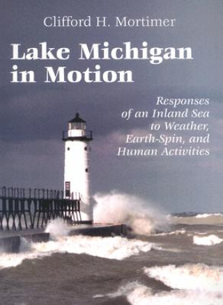 Livre Lake Michigan in Motion Clifford H. Mortimer