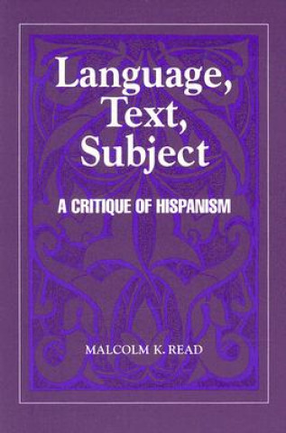 Knjiga Language, Text, Subject Malcolm K. Read