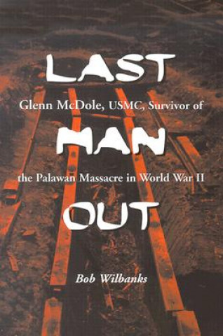 Kniha Last Man Out Bob Wilbanks