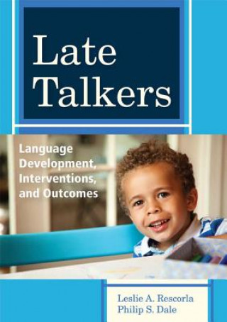 Книга Late Talkers Leslie A. Rescorla