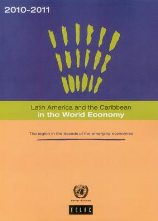 Kniha Latin America and the Caribbean in the world economy United Nations: Economic Commission for Latin America and the Caribbean