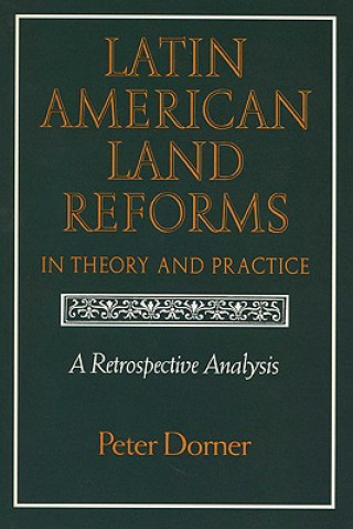 Libro Latin American Land Reforms in Theory and Practice Peter Dorner