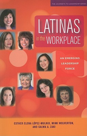 Carte Latinas in the Workplace Esther Elena Lopez-Mulnix