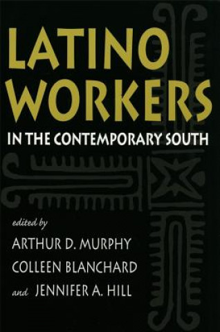 Kniha Latino Workers in the Contemporary South Michael Angrosino