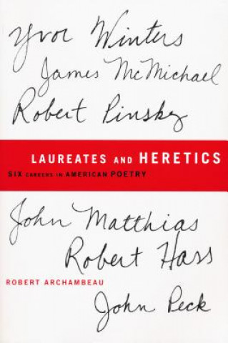 Книга Laureates and Heretics Robert Archambeau