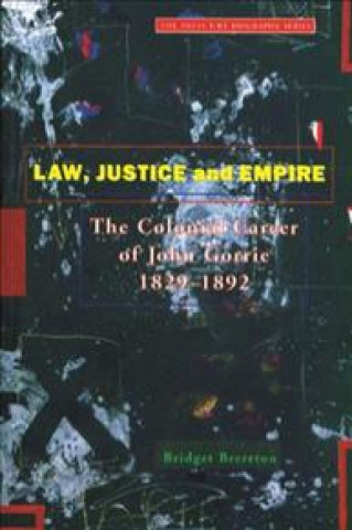 Kniha Law, Justice and Empire Bridget Brereton