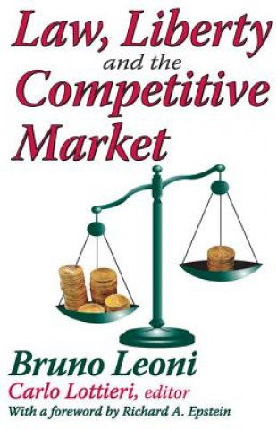 Carte Law, Liberty, and the Competitive Market Bruno Leoni