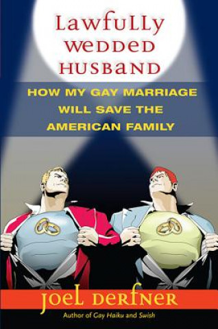 Kniha Lawfully Wedded Husband Joel Derfner