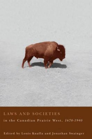 Carte Laws and Societies in the Canadian Prairie West, 1670-1940 