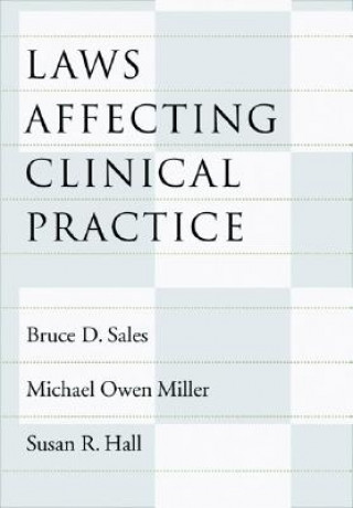 Knjiga Laws Affecting Clinical Practice Susan R. Hall