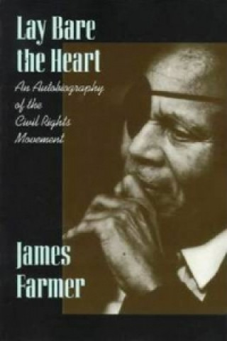 Libro Lay Bare the Heart James Farmer