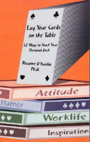 Βιβλίο Lay Your Cards on the Table Rosanne D'Ausilio